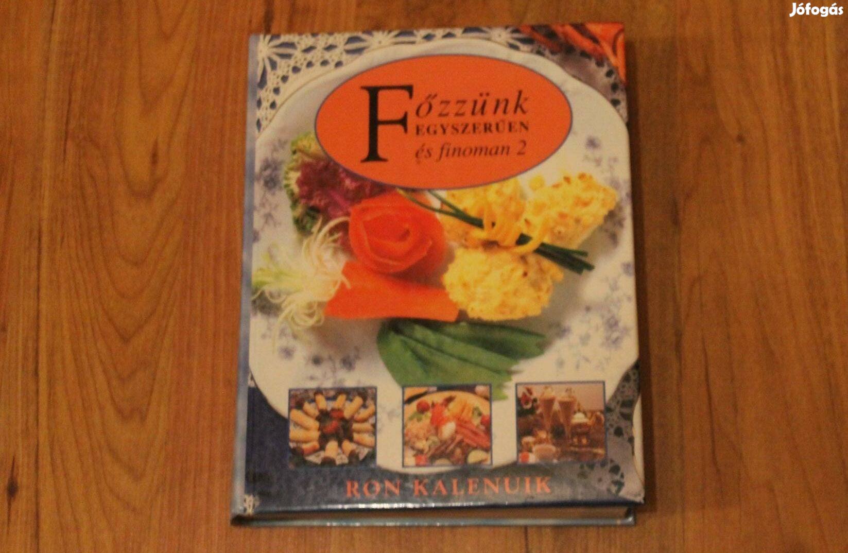 Ron Kalenuik Főzzünk egyszerűen és finoman 2