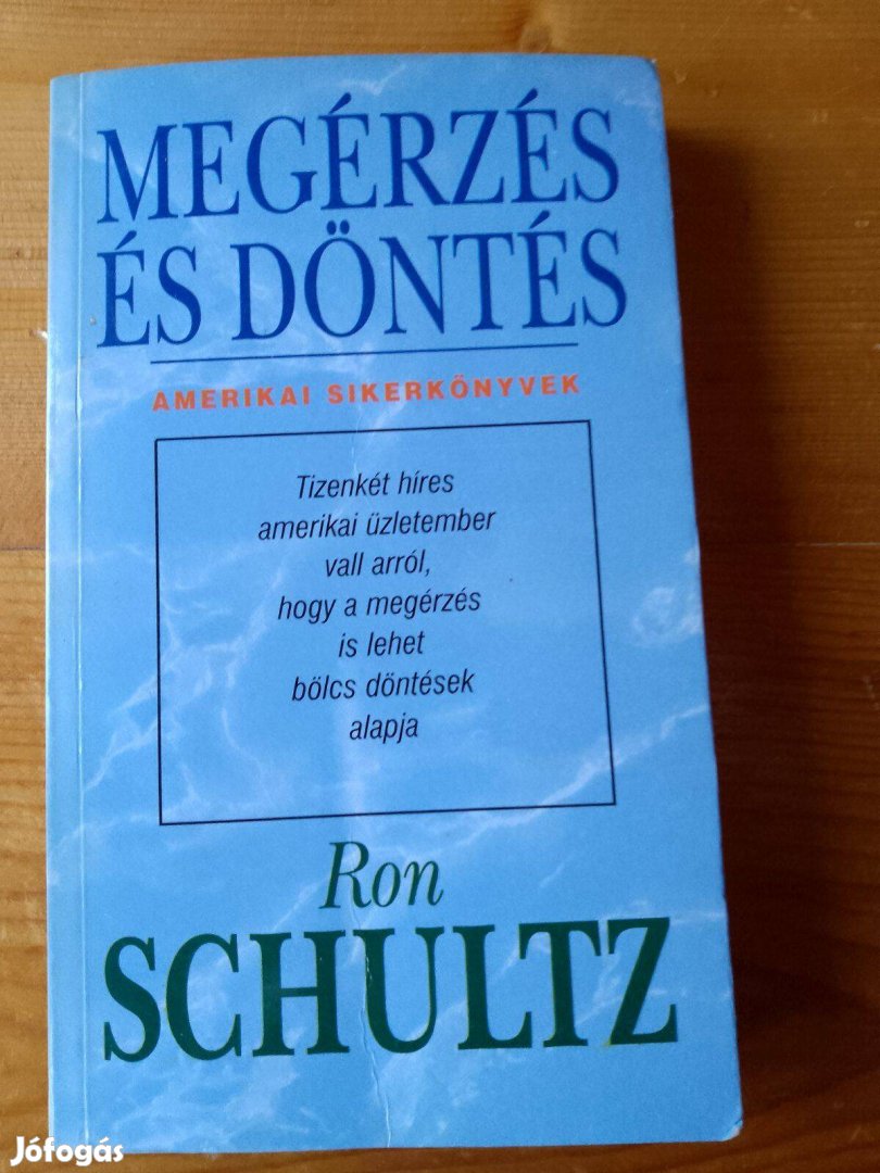 Ron Schultz Megérzés és döntés / könyv Amerikai sikerkönyvek