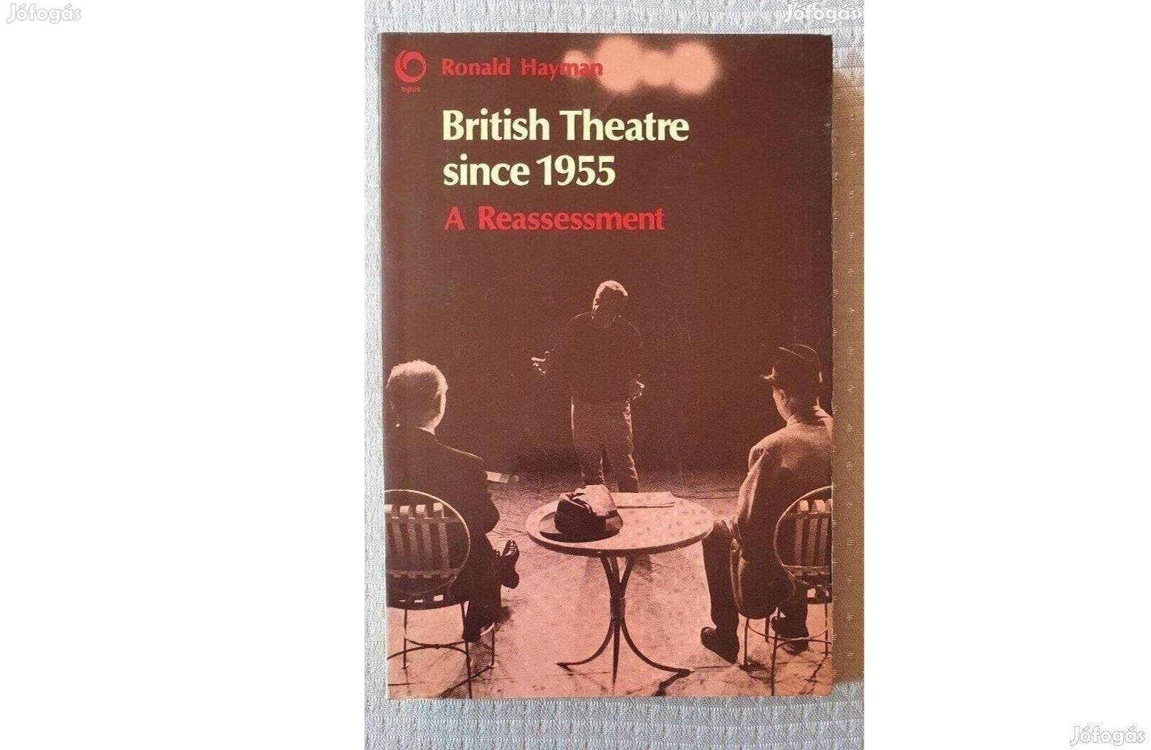 Ronald Hayman: British Theatre since 1955 (1979) angol nyelvű könyv