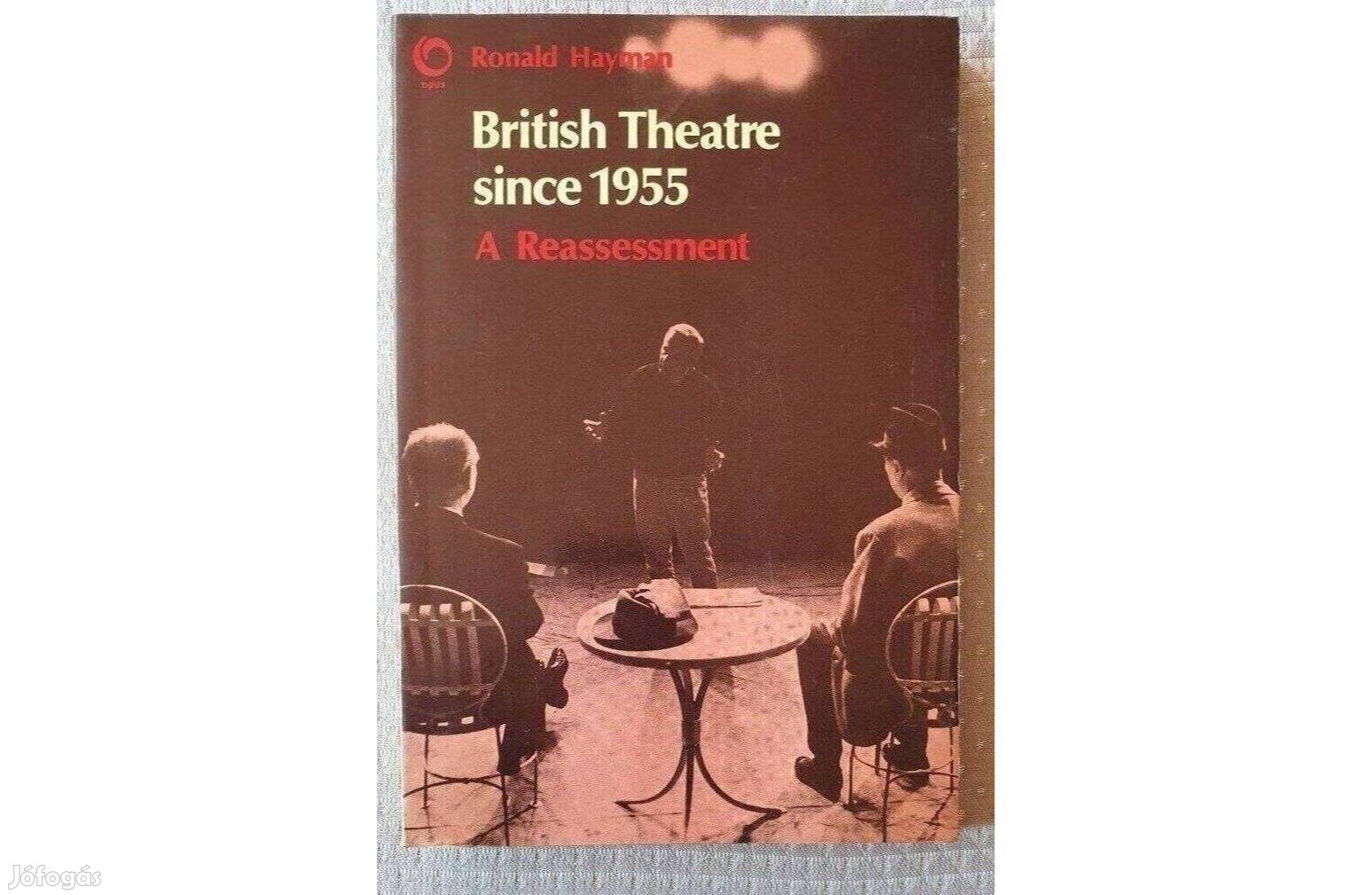 Ronald Hayman: British Theatre since 1955 (1979) angol nyelvű könyv