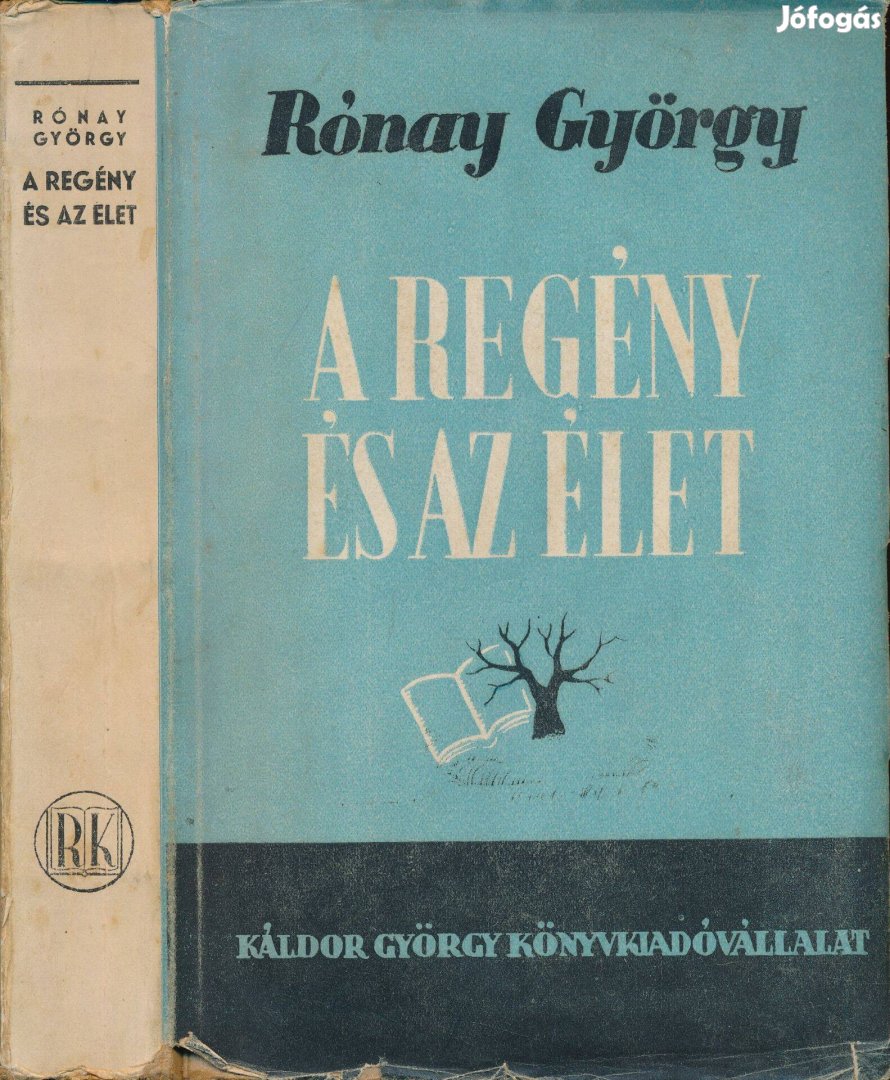 Rónay György: A regény és az élet