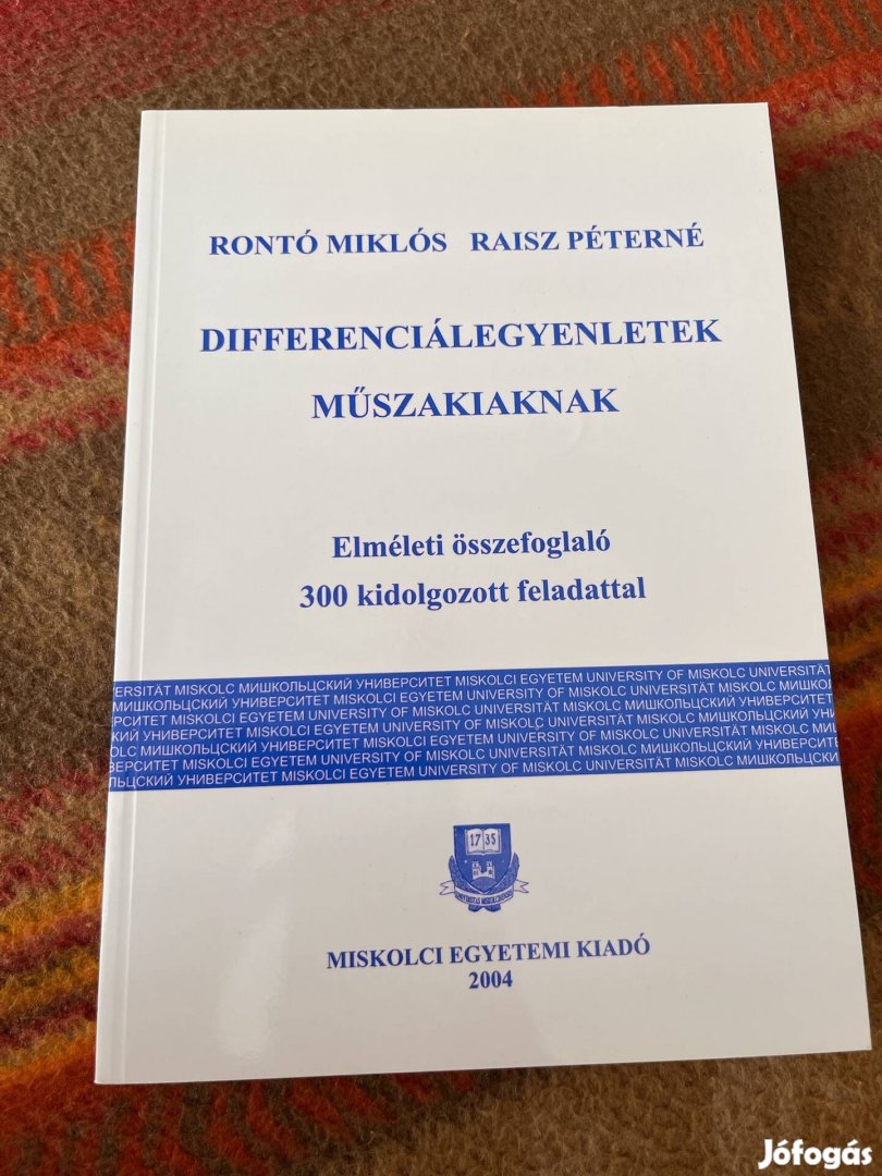 Rontó Miklós - Raisz Péterné - Differenciálegyenletek műszakiaknak