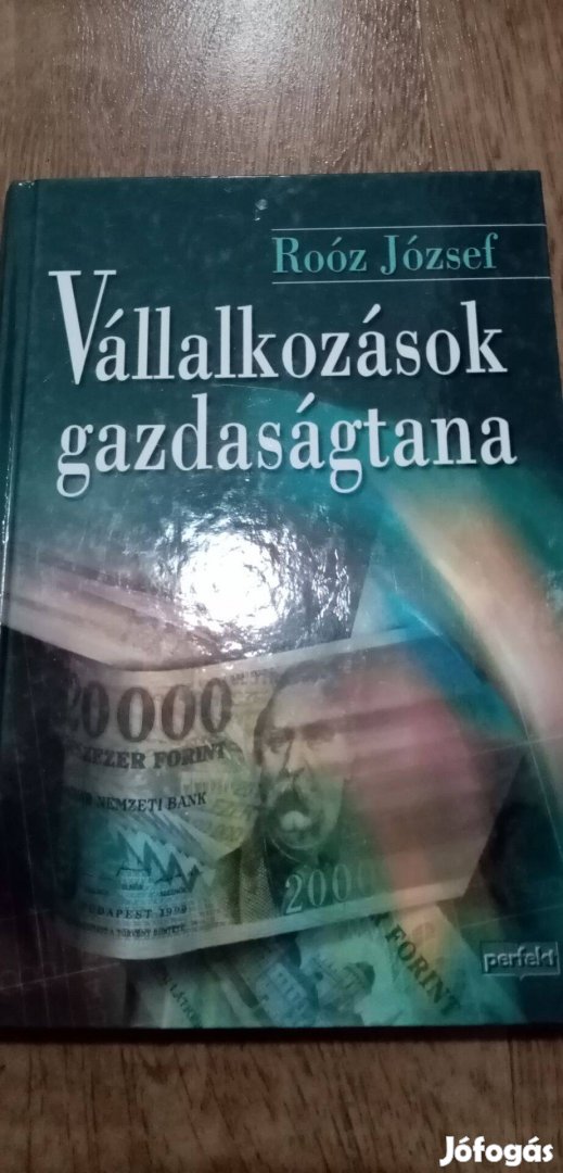 Roóz József : Vállalkozások gazdaságtana