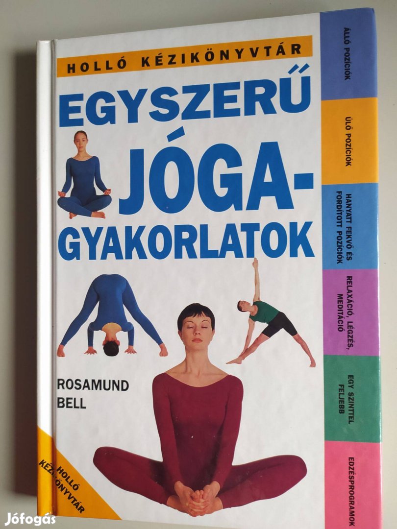 Rosamund Bell Egyszerű jógagyakorlatok - újszerű