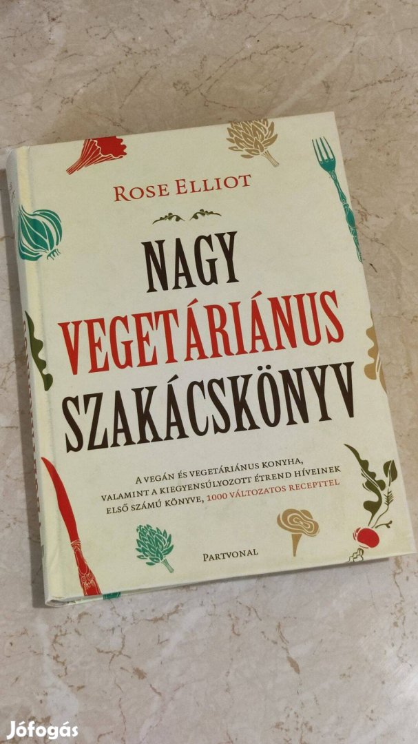 Rose Eliot - Nagy vegetáriánus szakácskönyv eladó