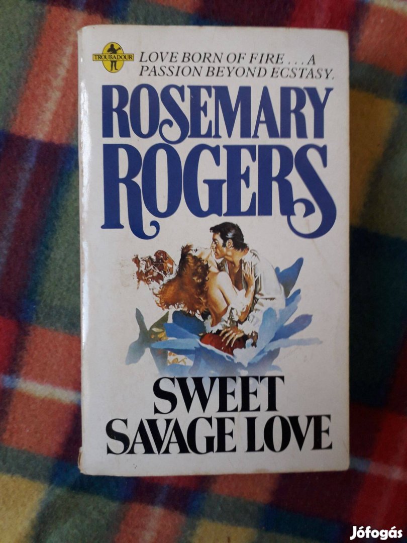 Rosemary Rogers: Sweet Savage Love