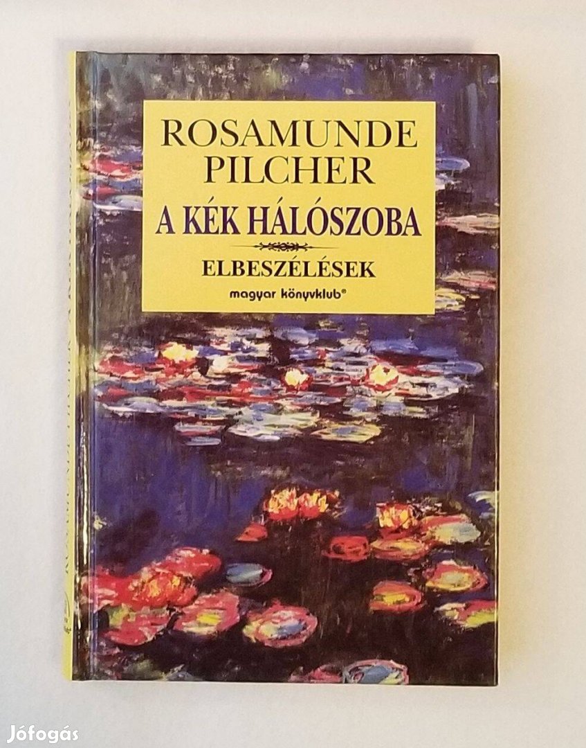 Rosemunde Pilcher: A kék hálószoba - Első Kiadás