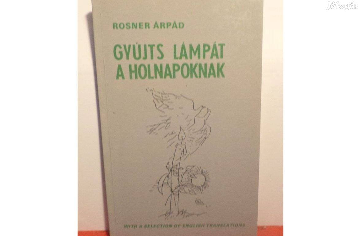 Rosner Árpád: Gyújts lámpát a holnapokra