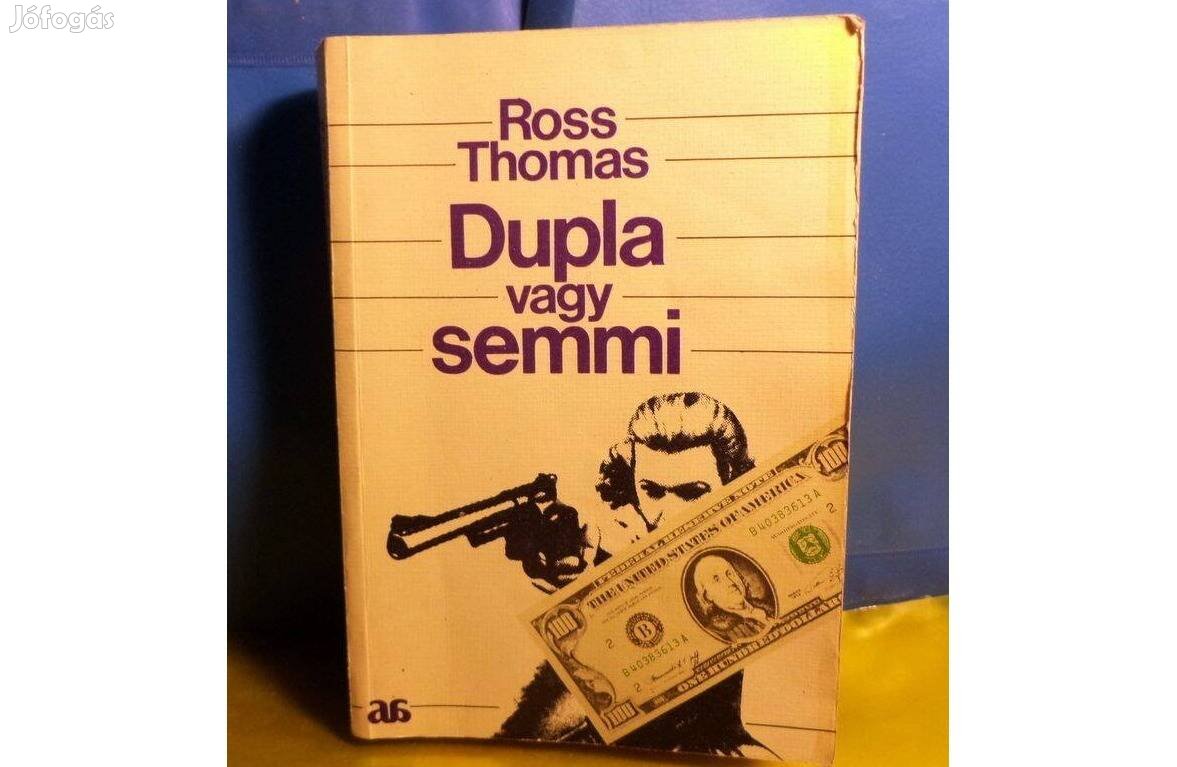 Ross Thomas: Dupla vagy semmi