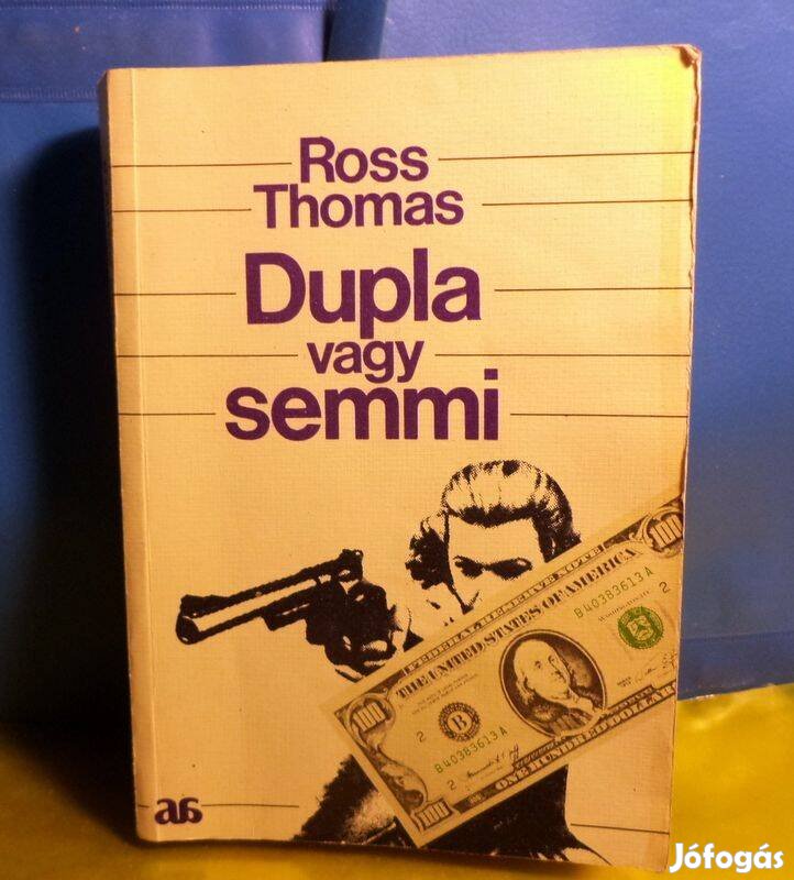 Ross Thomas: Dupla vagy semmi