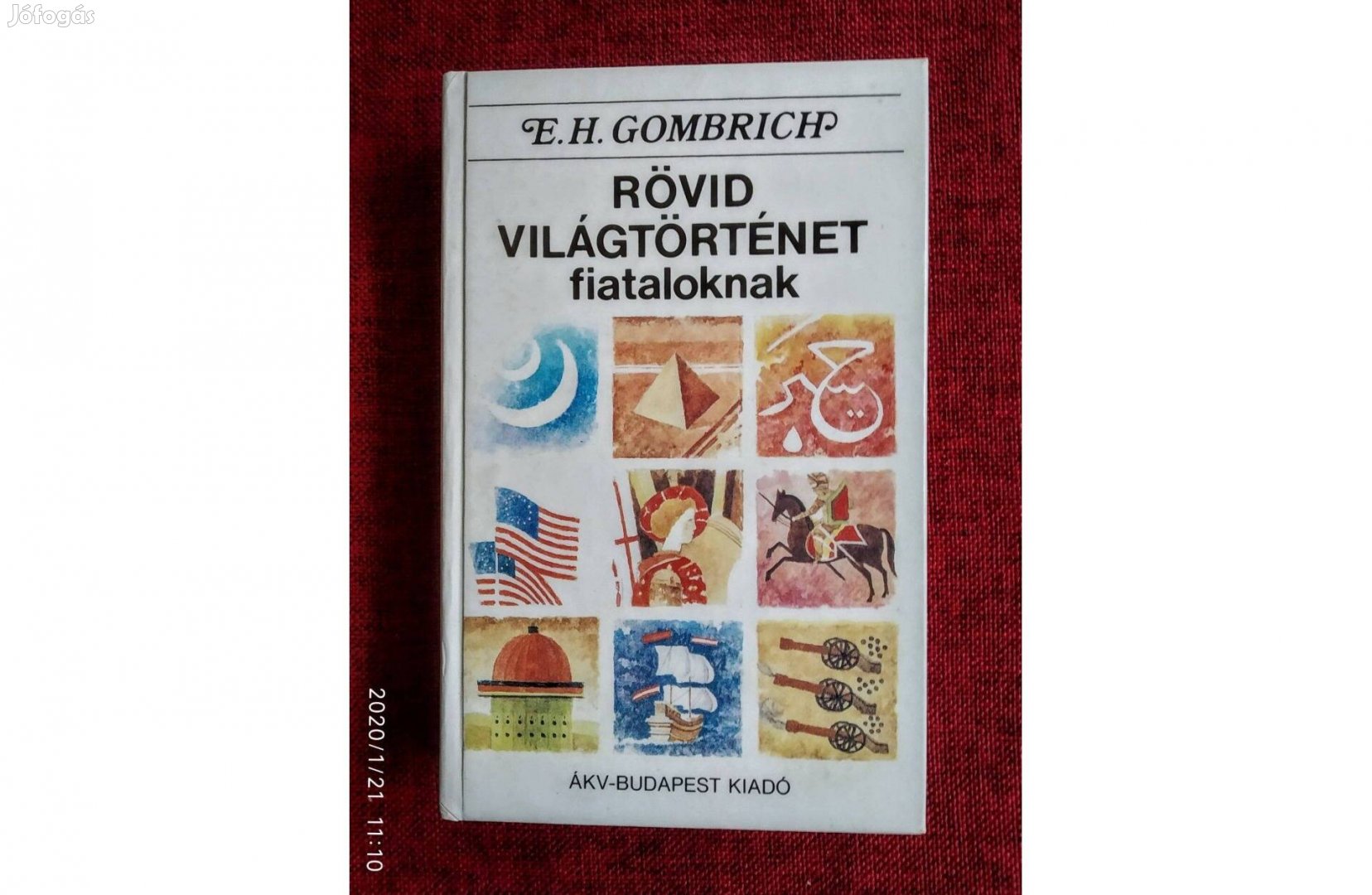 Rövid világtörténet fiataloknak Ernst H. Gombrich