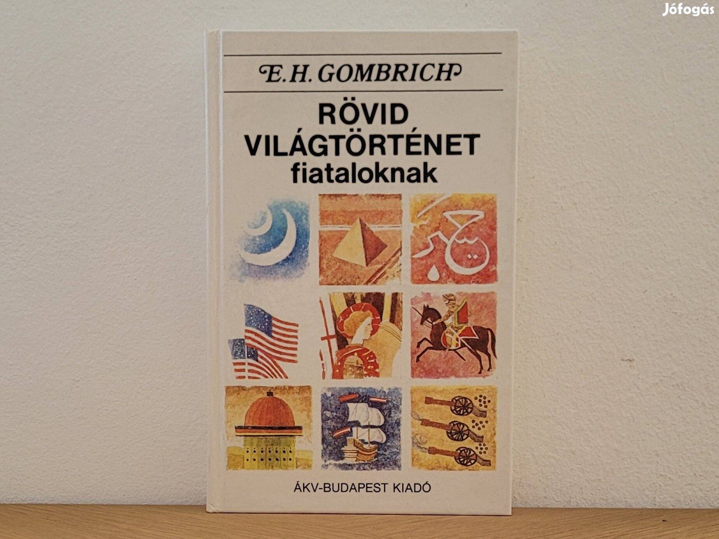 Rövid világtörténet fiataloknak - E. H. Gombrich könyv eladó