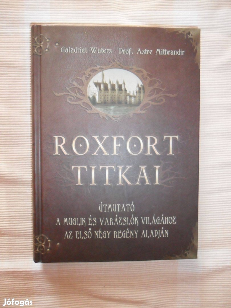 Roxfort titkai (Galadriel Waters - Astre Mithrandir)