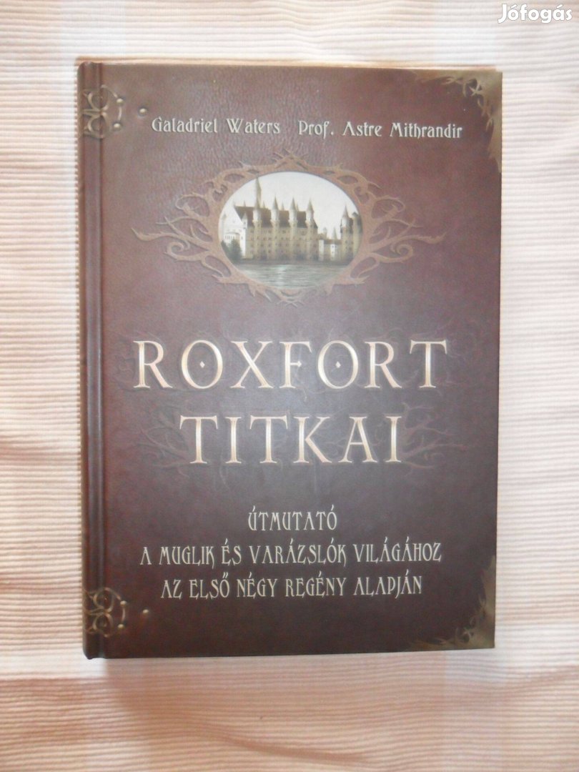 Roxfort titkai (Galadriel Waters - Astre Mithrandir)