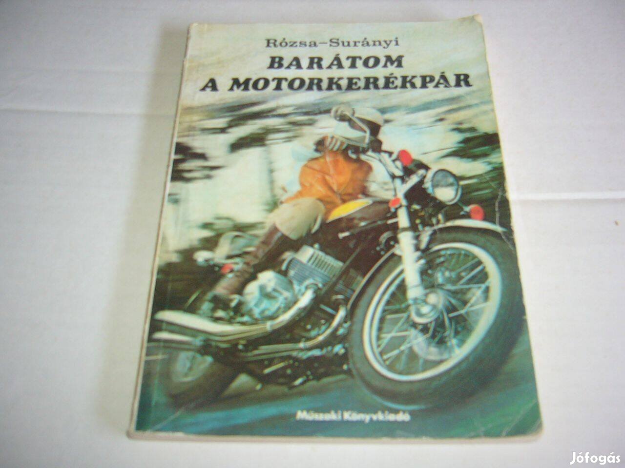 Rózsa György / Surányi Péter - Barátom a motorkerékpár