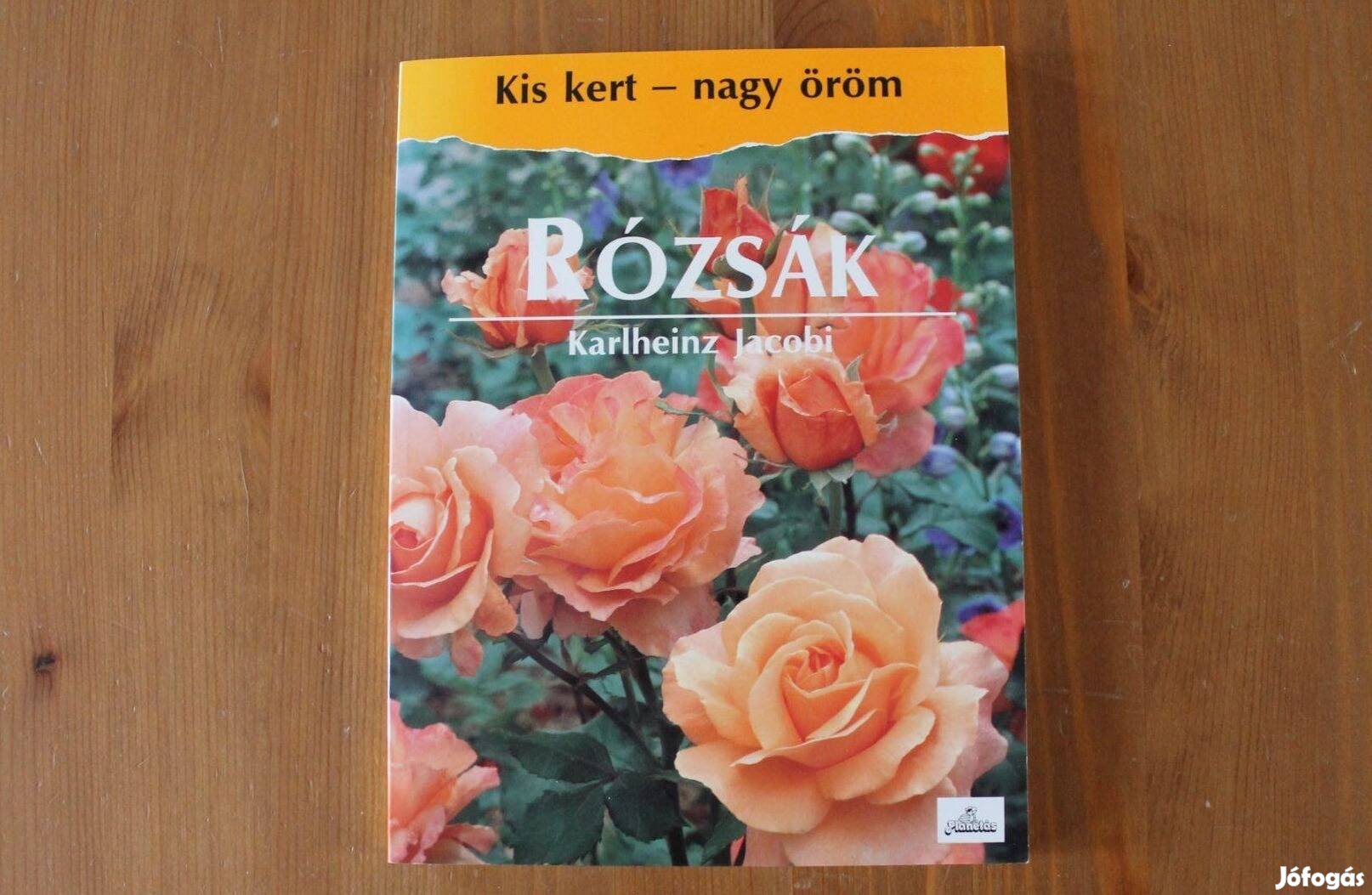 Rózsák minden amit a rózsák gondozásáról tudni kell