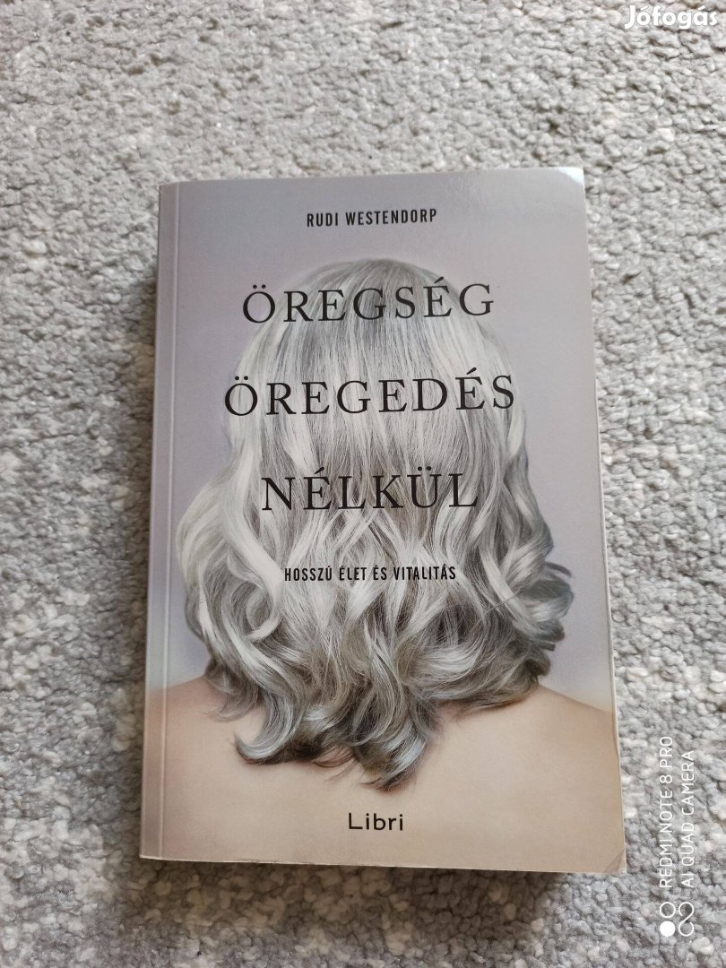 Rudi Westendorp - öregség öregedés nélkül