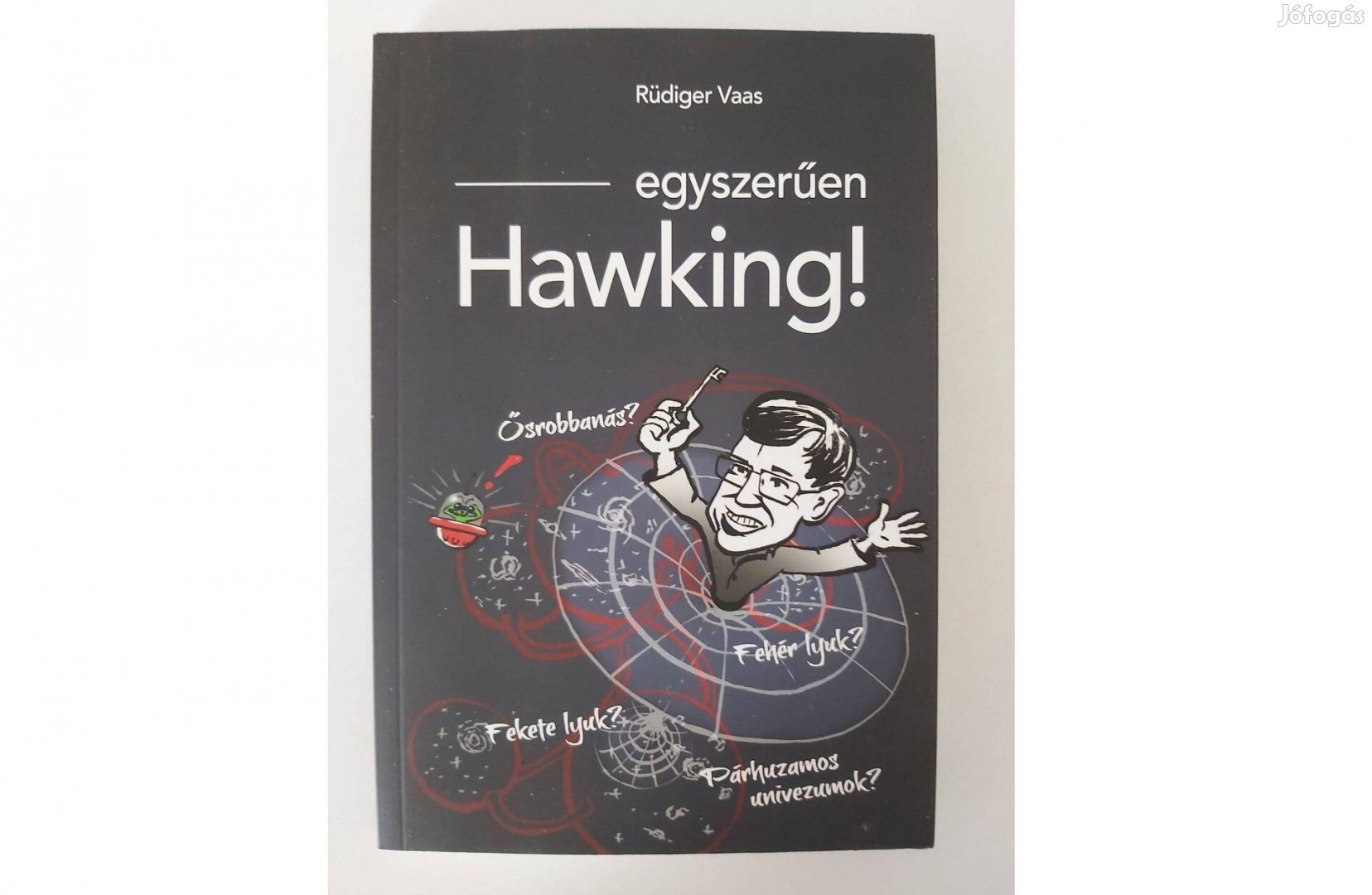 Rüdiger Vaas: Egyszerűen Hawking!