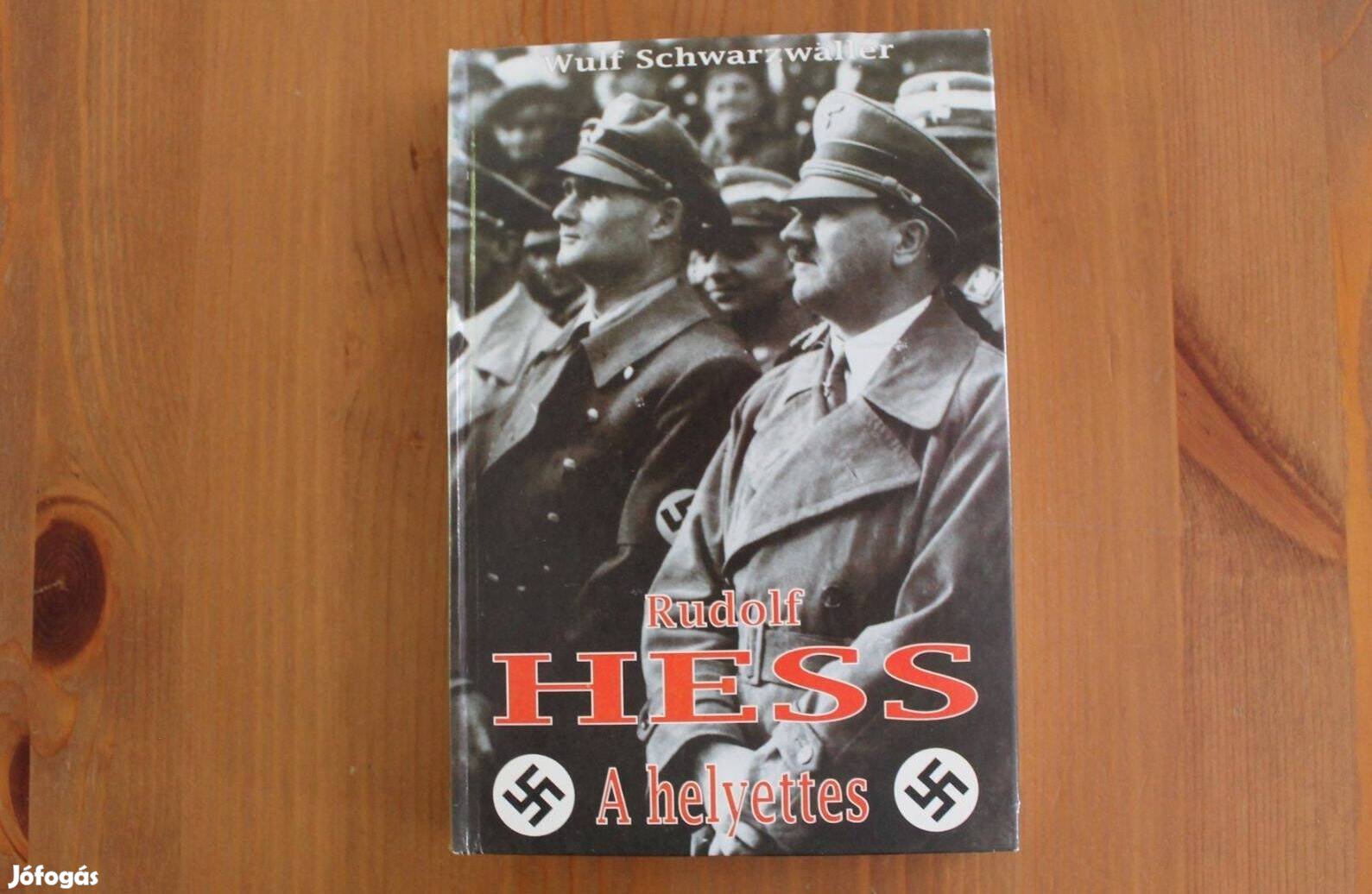 Rudolf Hess ( A helyettes )