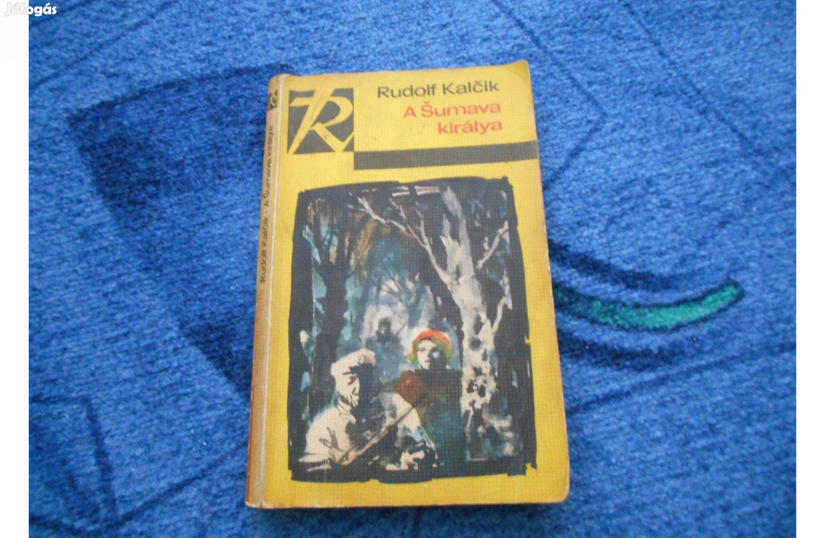 Rudolf Kalčik: A Sumava királya