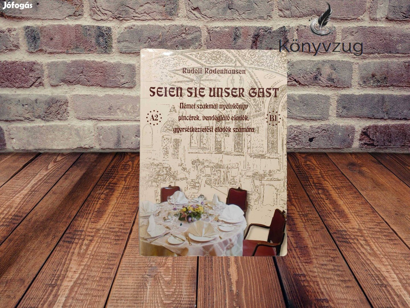 Rudolf Radenhausen - Seien sie unser Gast - Német szakmai