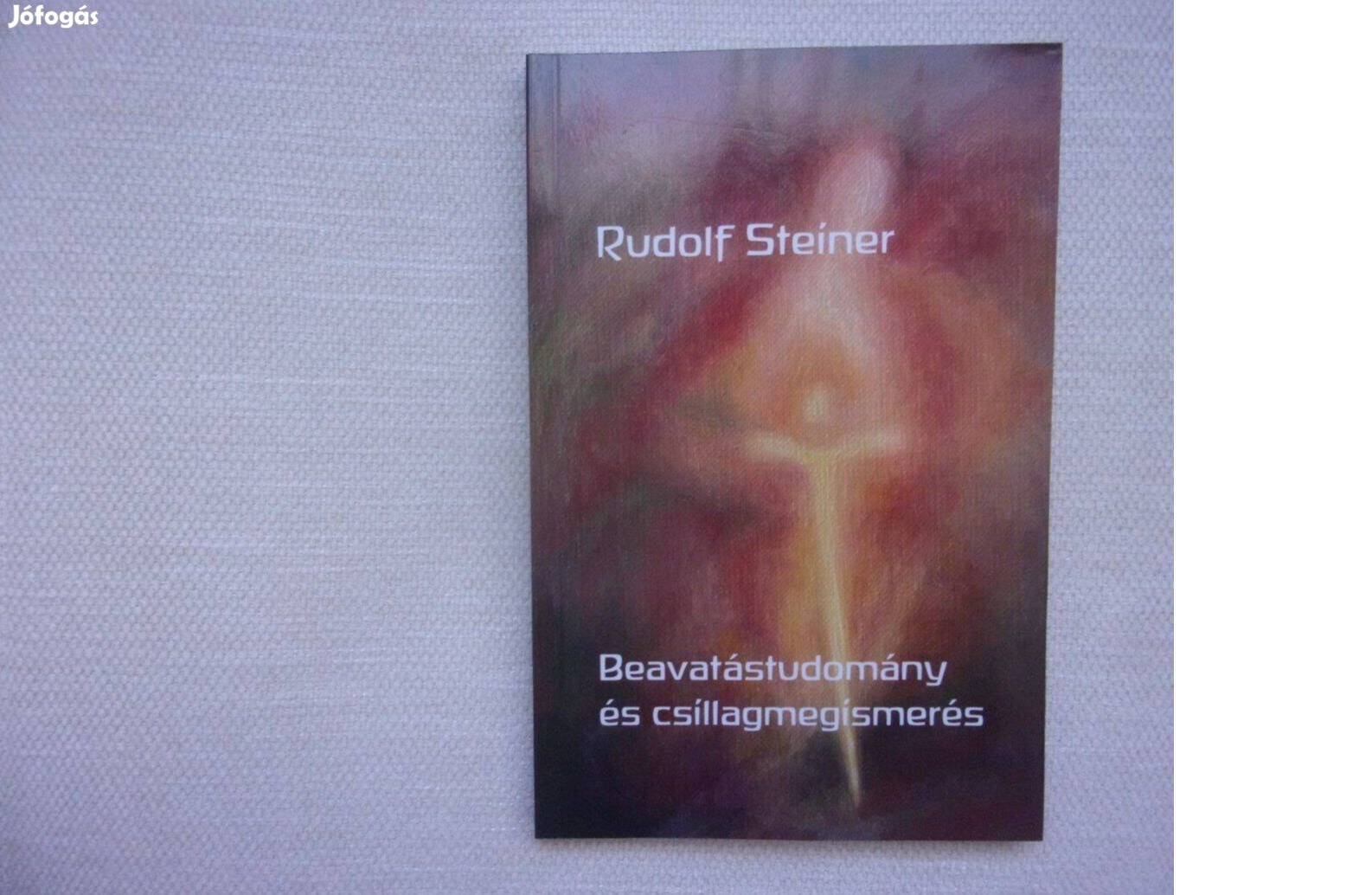 Rudolf Steiner Beavatástudomány és csillagmegismerés