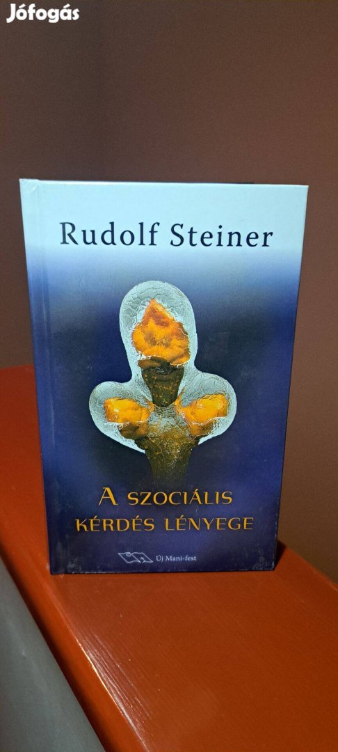 Rudolf Steiner: A szociális kérdés lényege