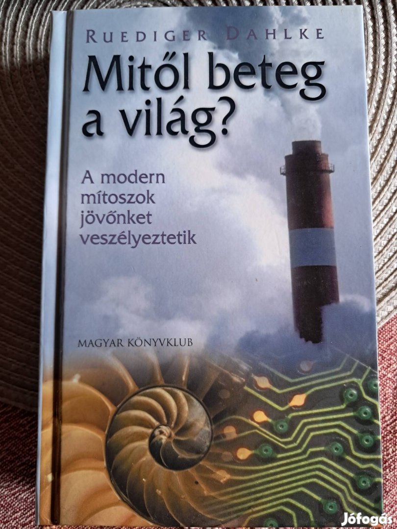 Ruediger Dahlke Mitől Beteg A Világ 