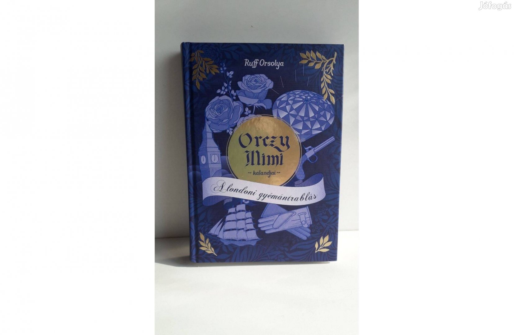 Ruff Orsolya Orczy Mimi kalandjai - A londoni gyémántrablás