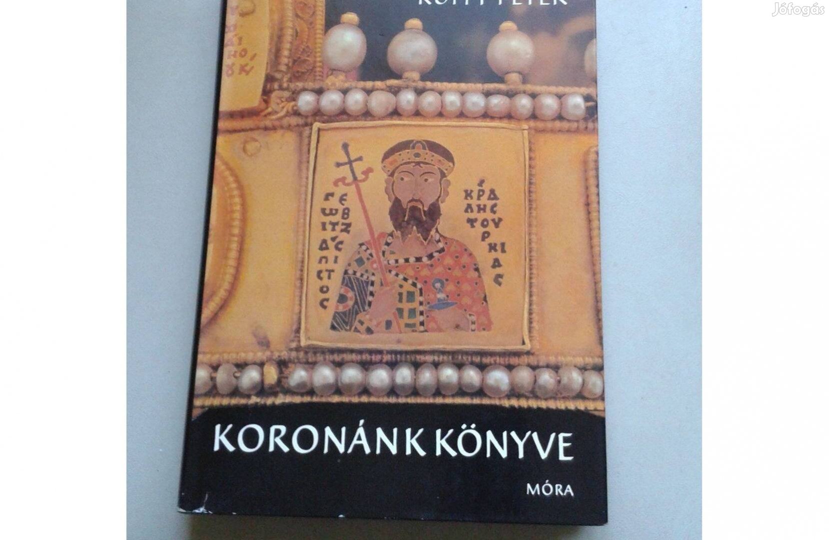 Ruffy Péter: Koronánk könyve, 1981, történelmi könyv, történelem