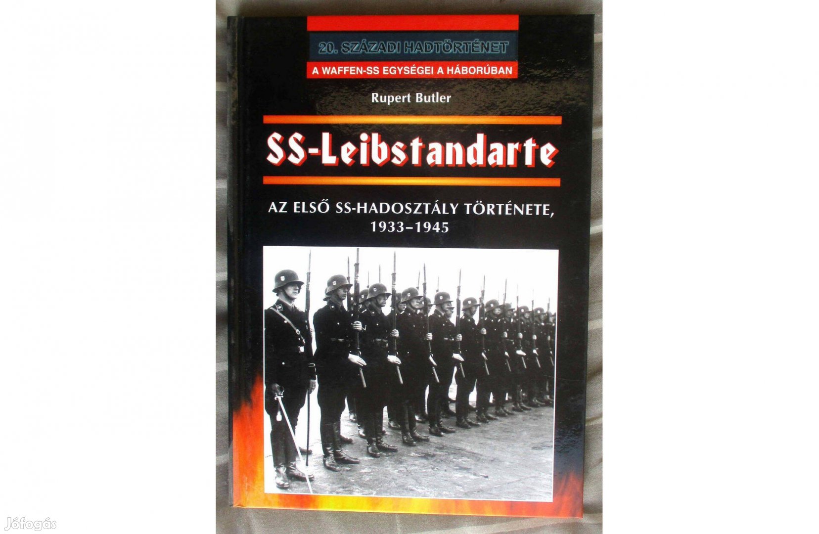 Rupert Butler: SS-Leibstandarte - Az első SS-hadosztály története
