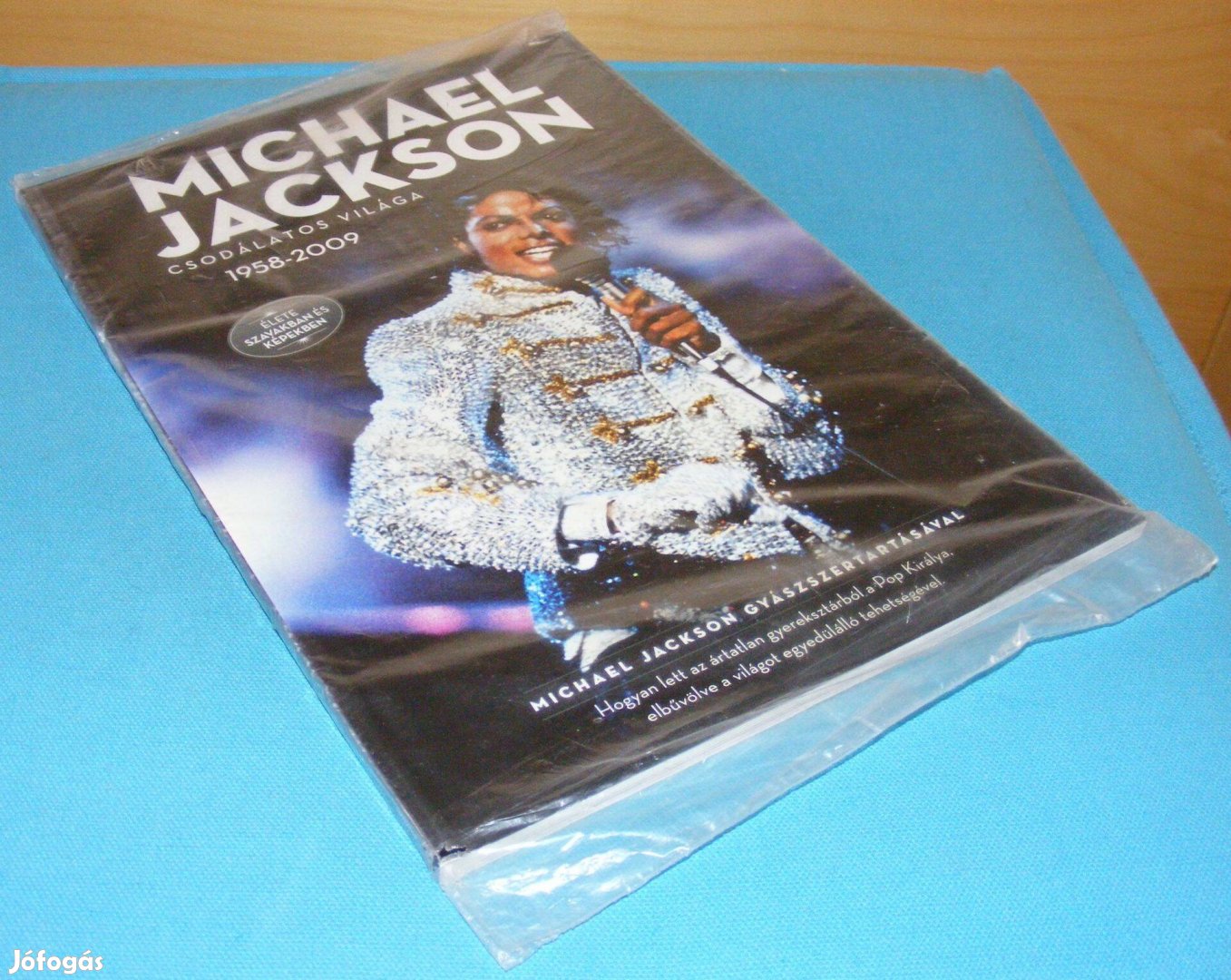 Rupert Frost: Michael Jackson csodálatos világa 1958-2006 - új fóliás