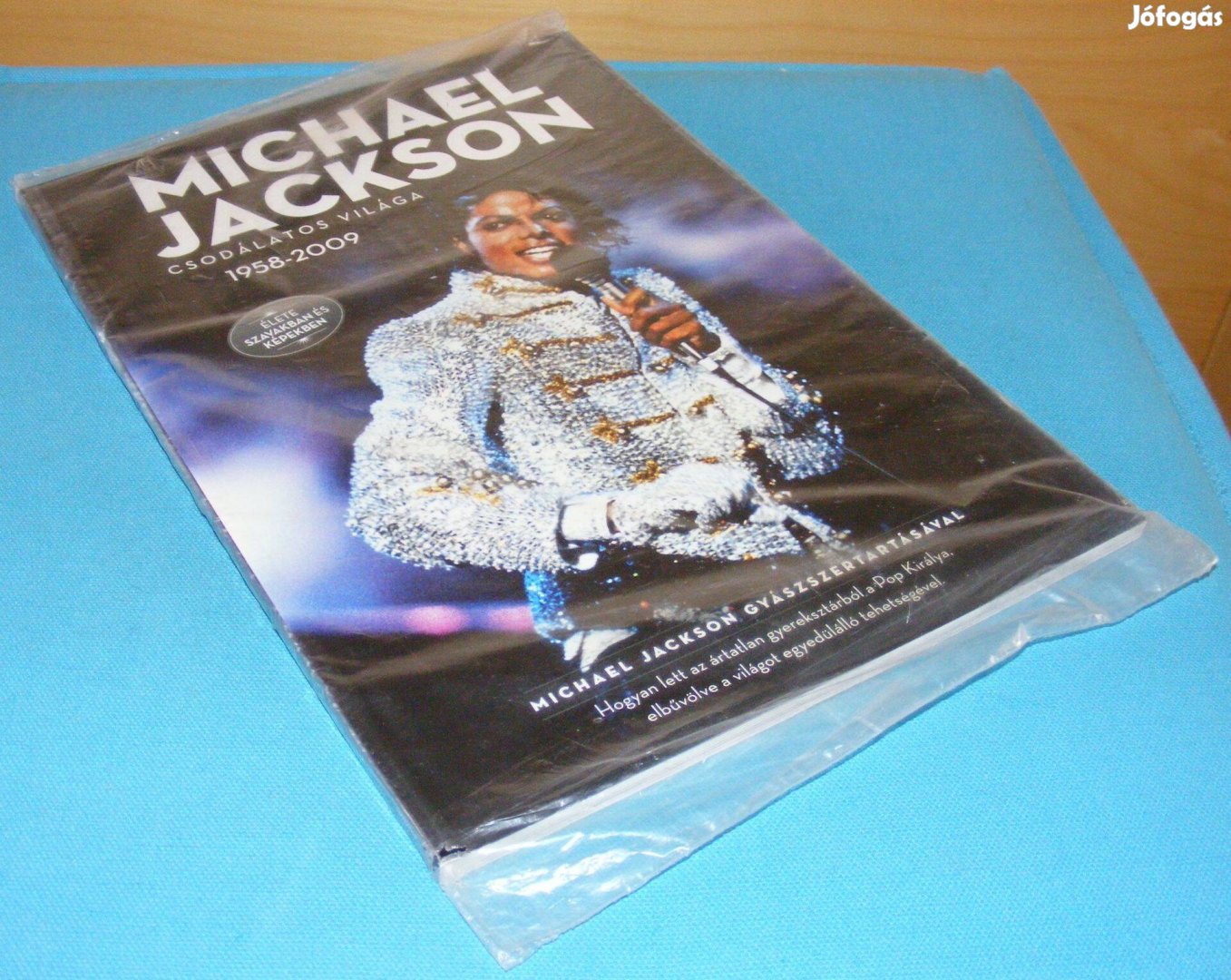 Rupert Frost: Michael Jackson csodálatos világa 1958-2006 új fóliás