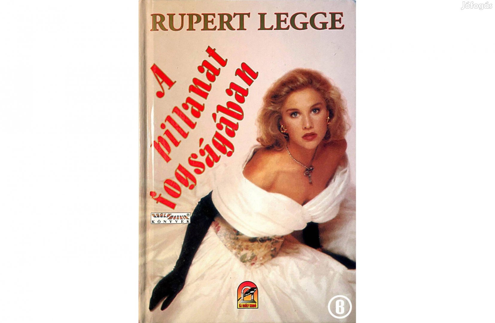 Rupert Legge: A pillanat fogságában (Csak személyesen!)