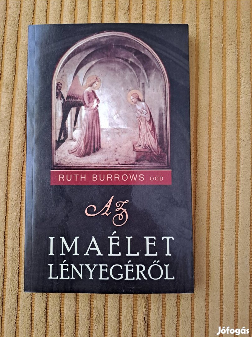 Ruth Burrows: Az imaélet lényegéről