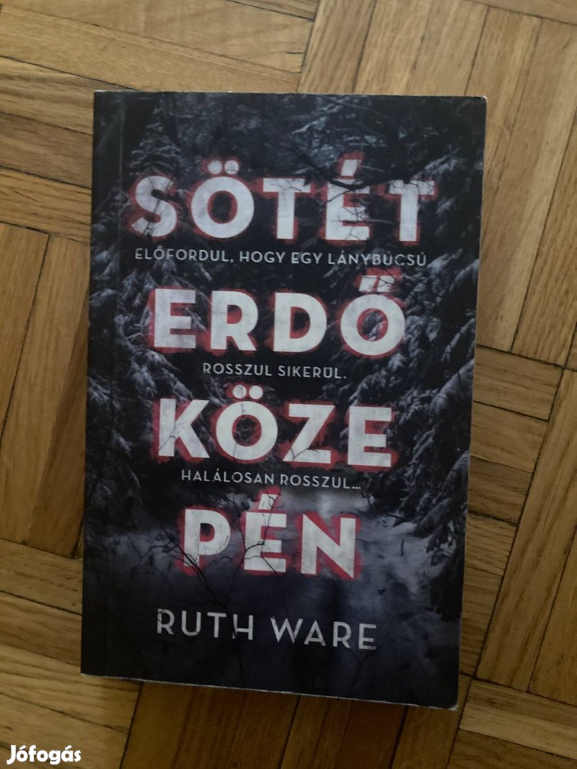 Ruth Ware sötét erdő közepén