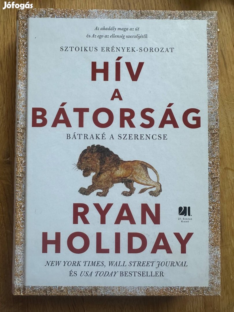 Ryan Holiday: Hív a bátorság