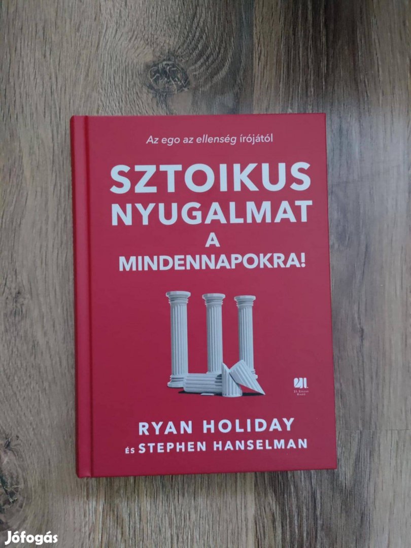 Ryan Holiday: Sztoikus nyugalmat a mindennapokra