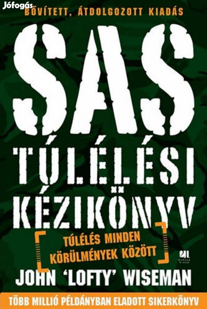 SAS Túlélési Kézikönyv - John "Lofty" Wiseman Ebook