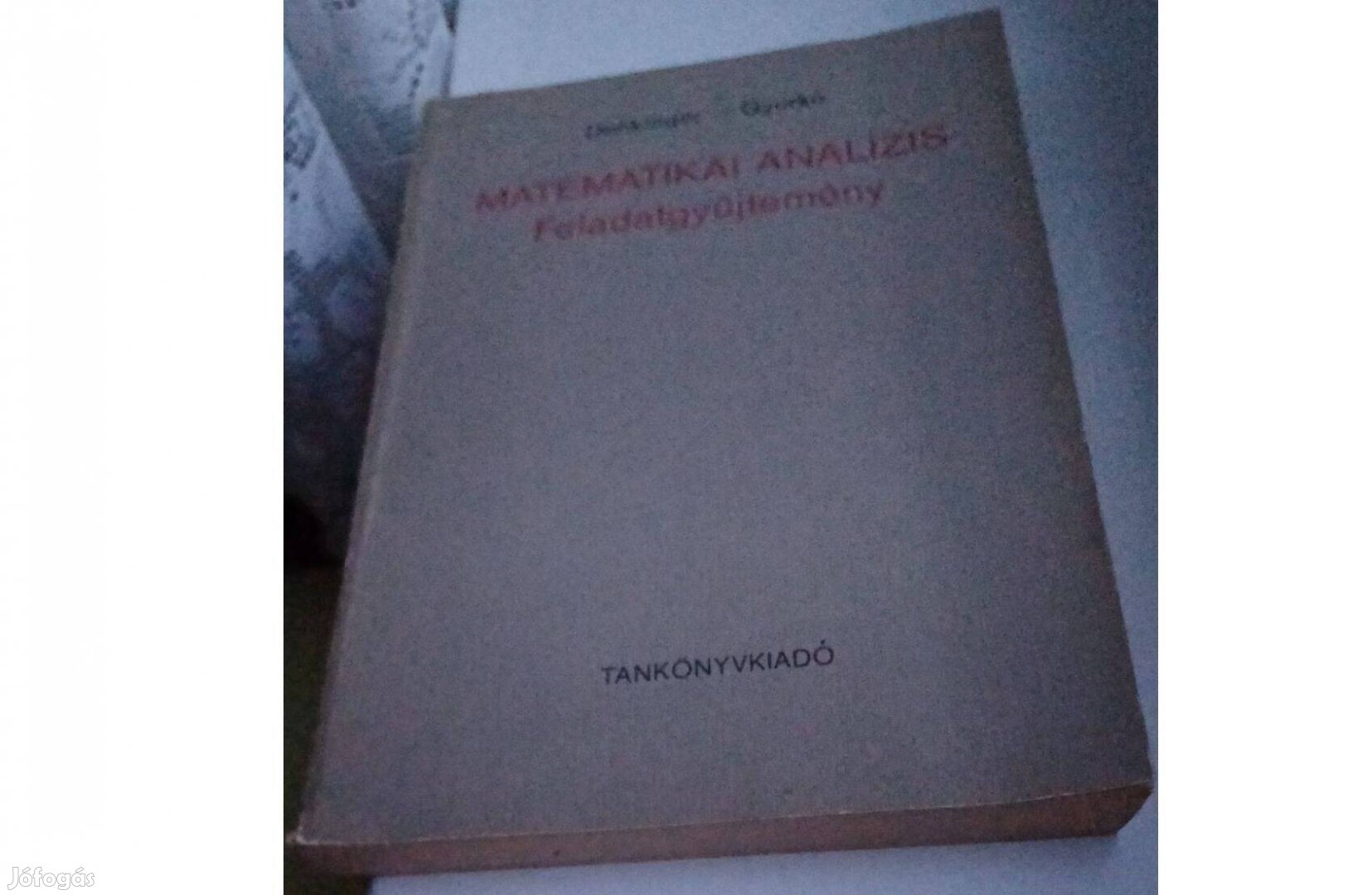 S Matematikai analizis feladatgyüjtemény Denkinger Géza,