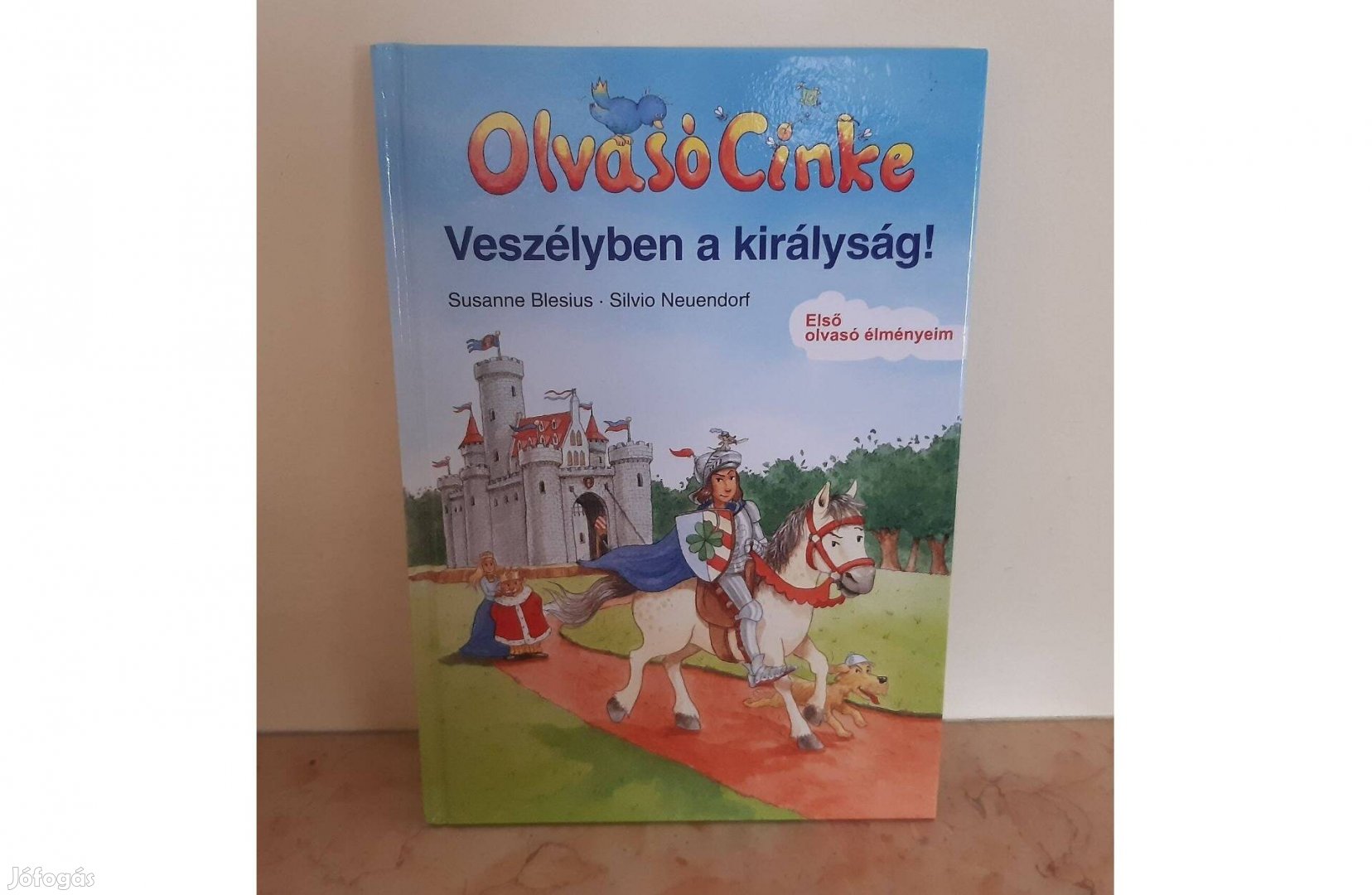 S. Blesius - S. Neuendorf: Veszélyben a királyság! ( Olvasó Cinke ) új