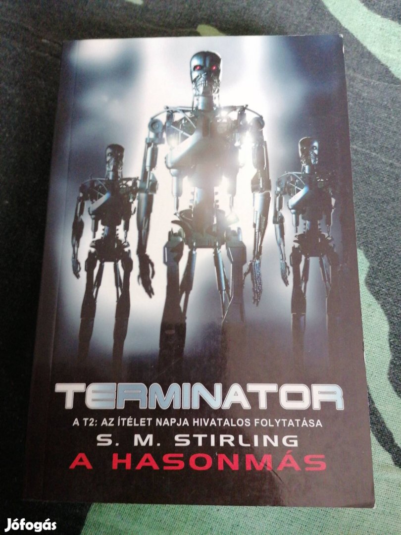 S. M. Stirling - Terminator A hasonmás 