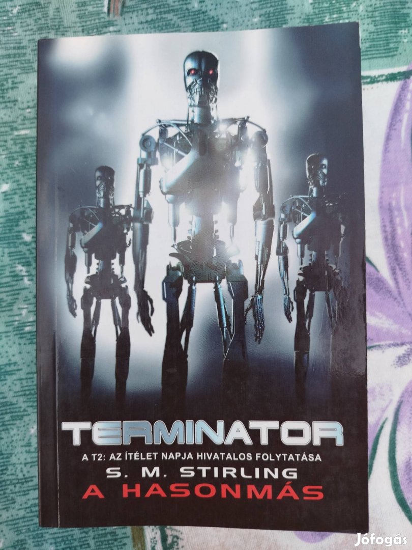 S. M. Stirling - Terminátor - A hasonmás
