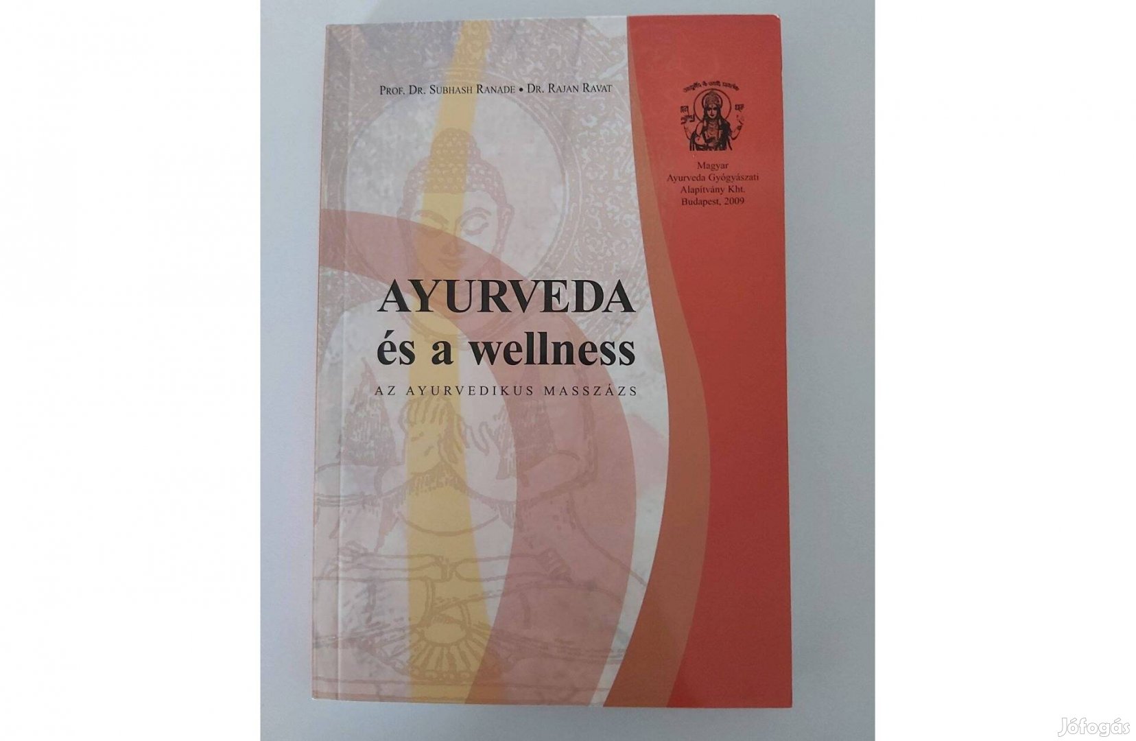 S. Ranade R. Ravat: Ayurveda és a wellness