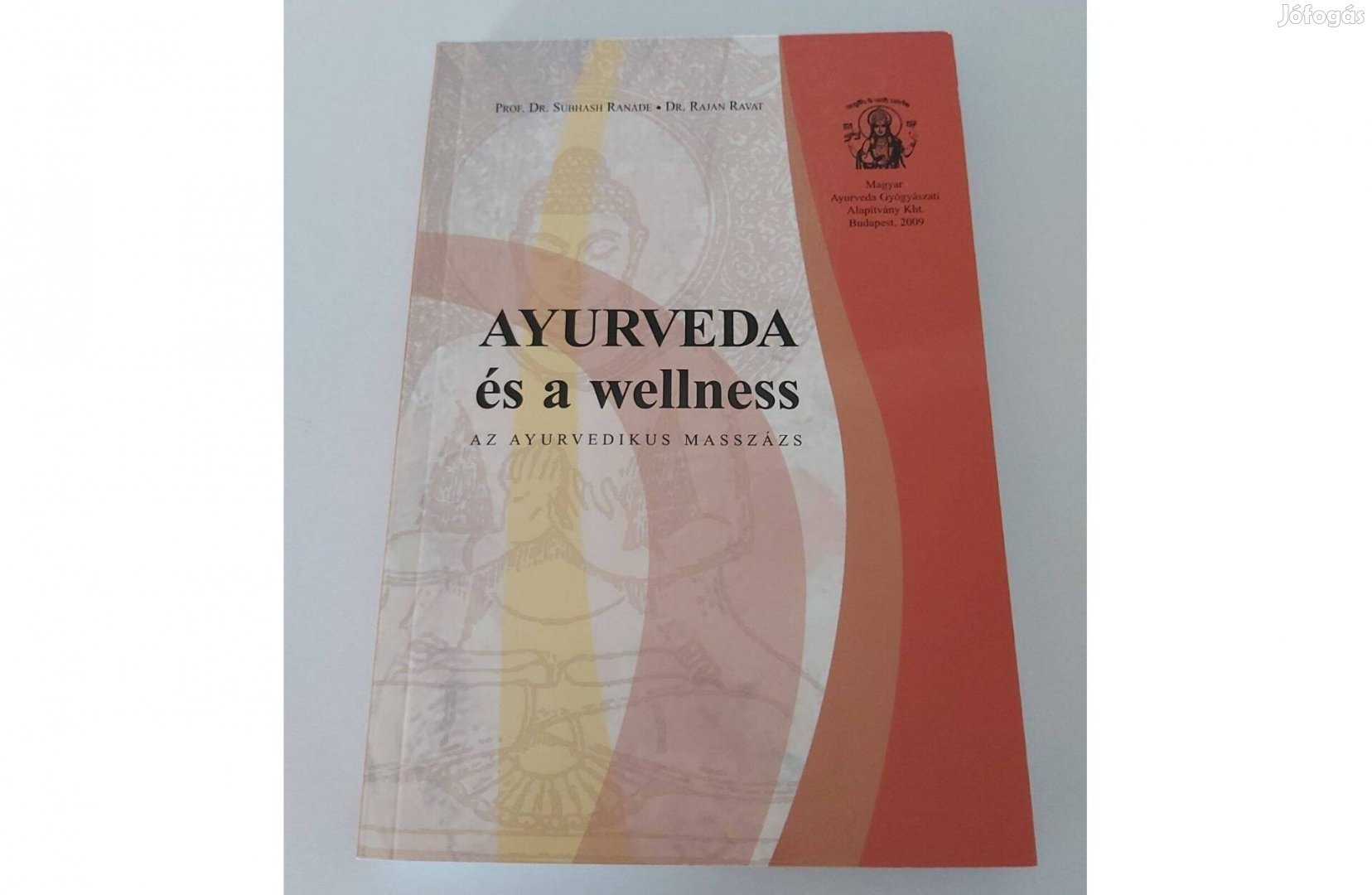 S. Ranade R. Ravat: Ayurveda és a wellness