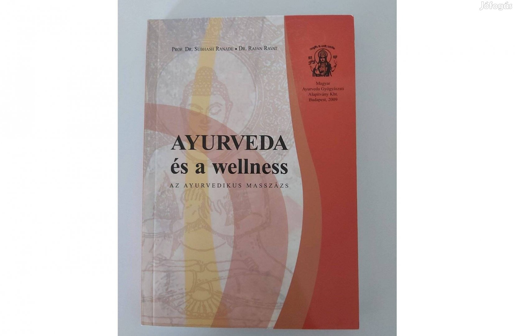 S. Ranade R. Ravat: Ayurveda és a wellness