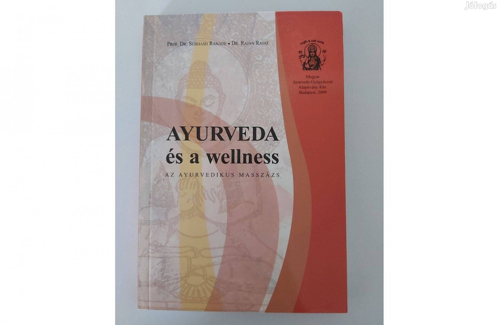 S. Ranade R. Ravat: Ayurveda és a wellness