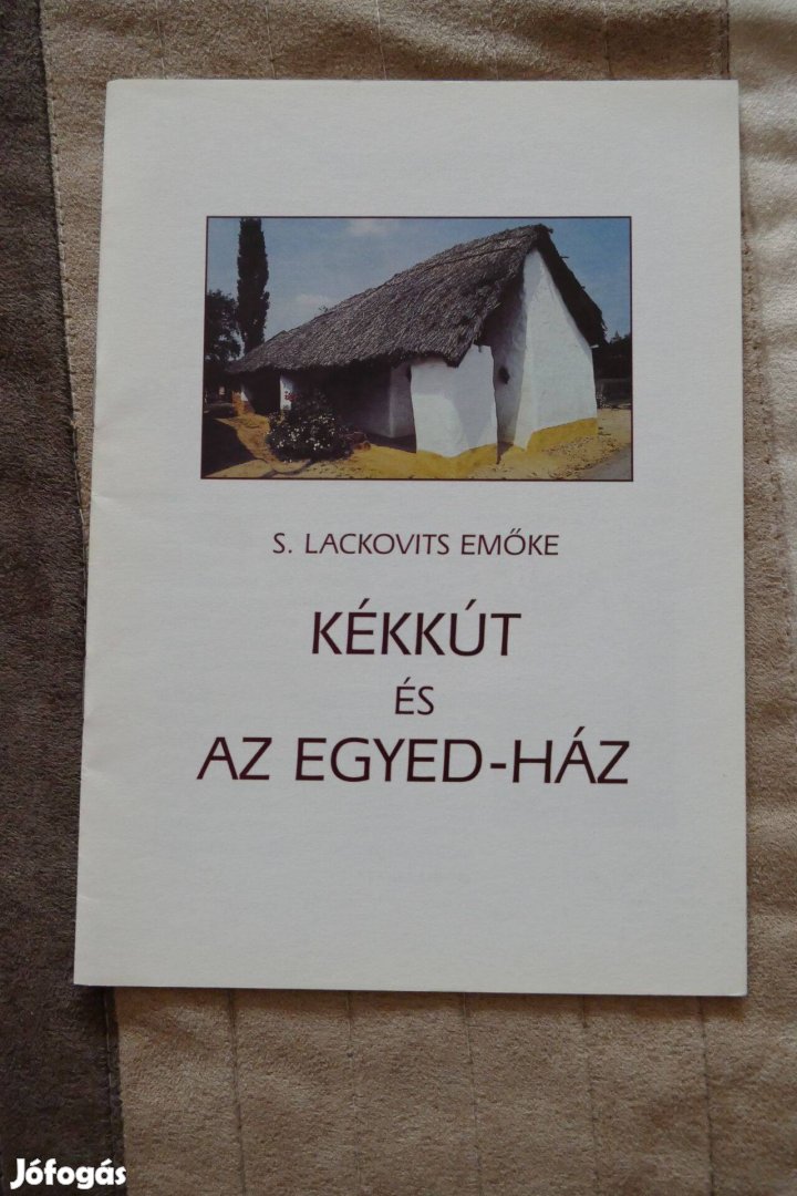S.laczkovits Emőke Kékkút és az Egyed-ház ( füzet)