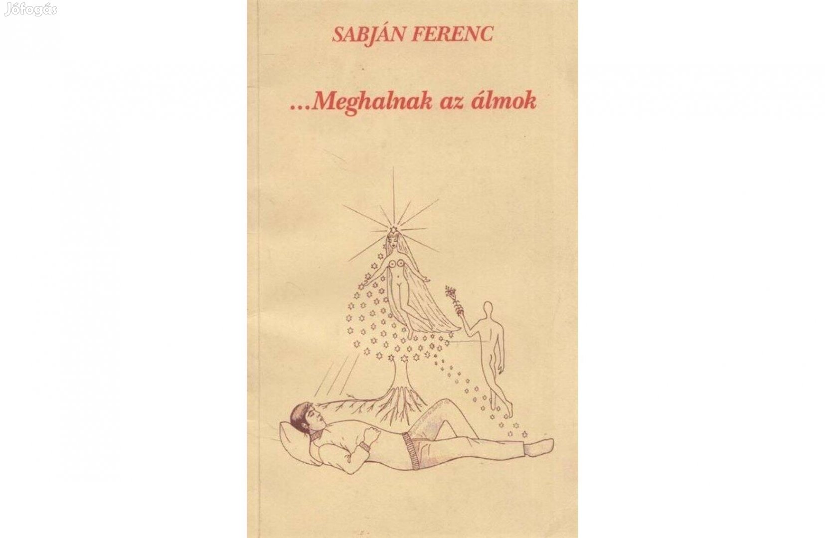 Sabján Ferenc: .Meghalnak az álmok (dedikált)