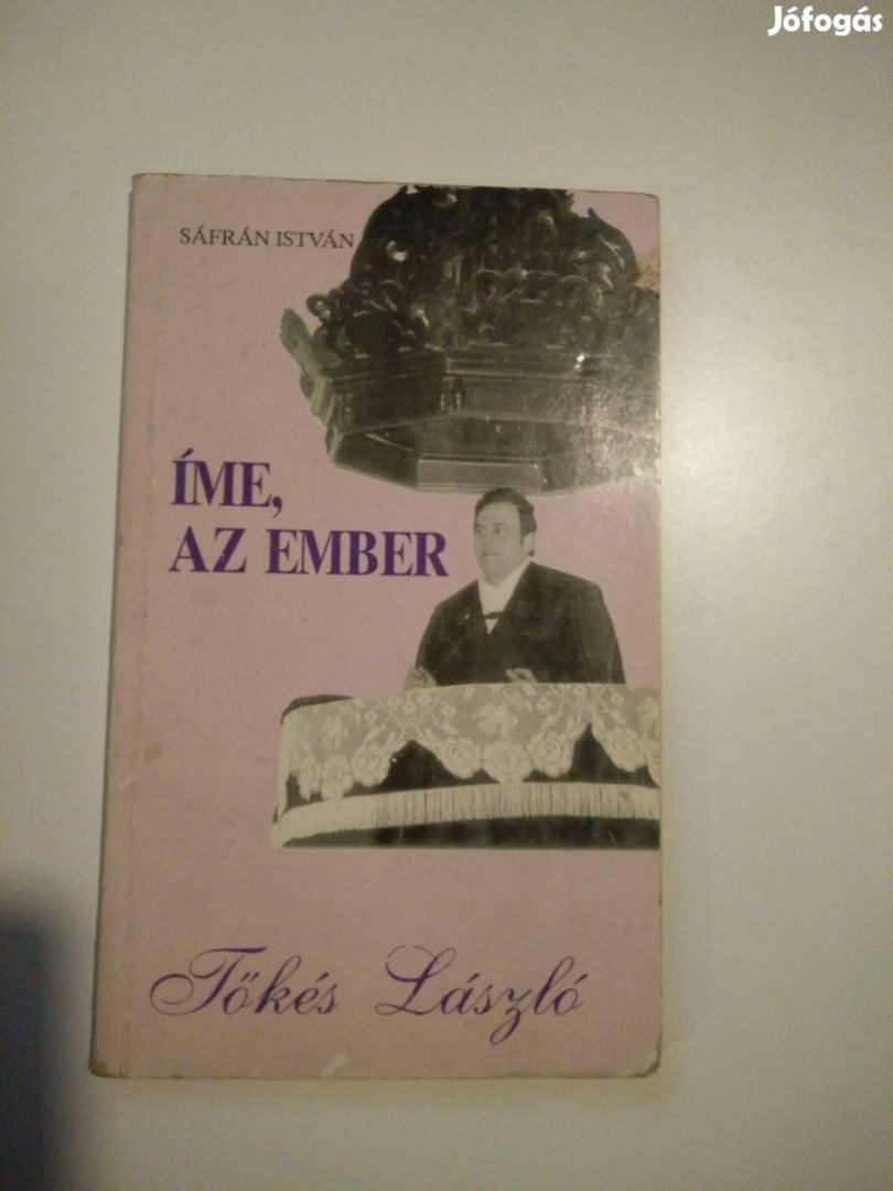 Sáfrán István - Íme az ember - Tőkés László